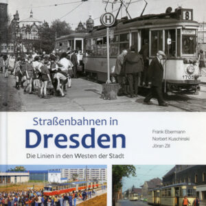 Straßenbahnen in Dresden - Die Linien in den Westen der Stadt