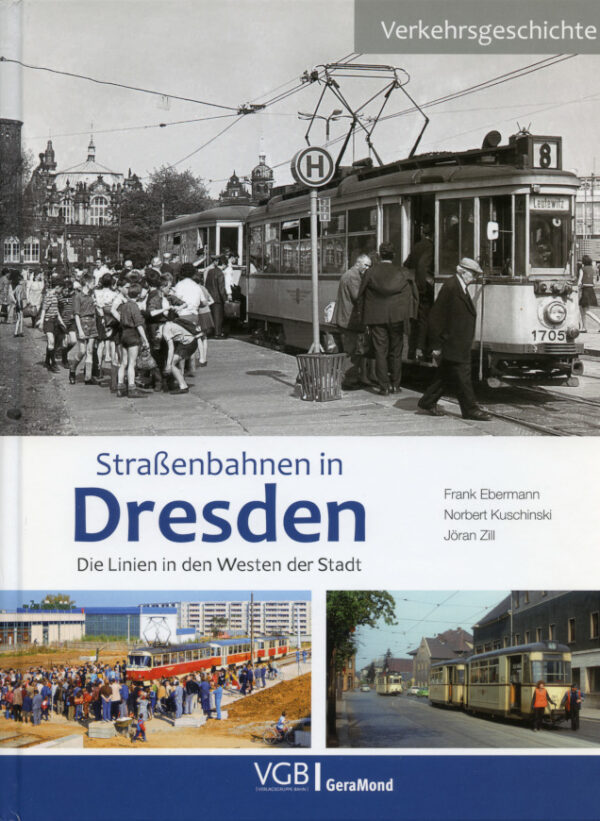 Straßenbahnen in Dresden - Die Linien in den Westen der Stadt