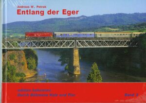 Entlang der Eger (Durch Böhmens Hain und Flur - Band 3)