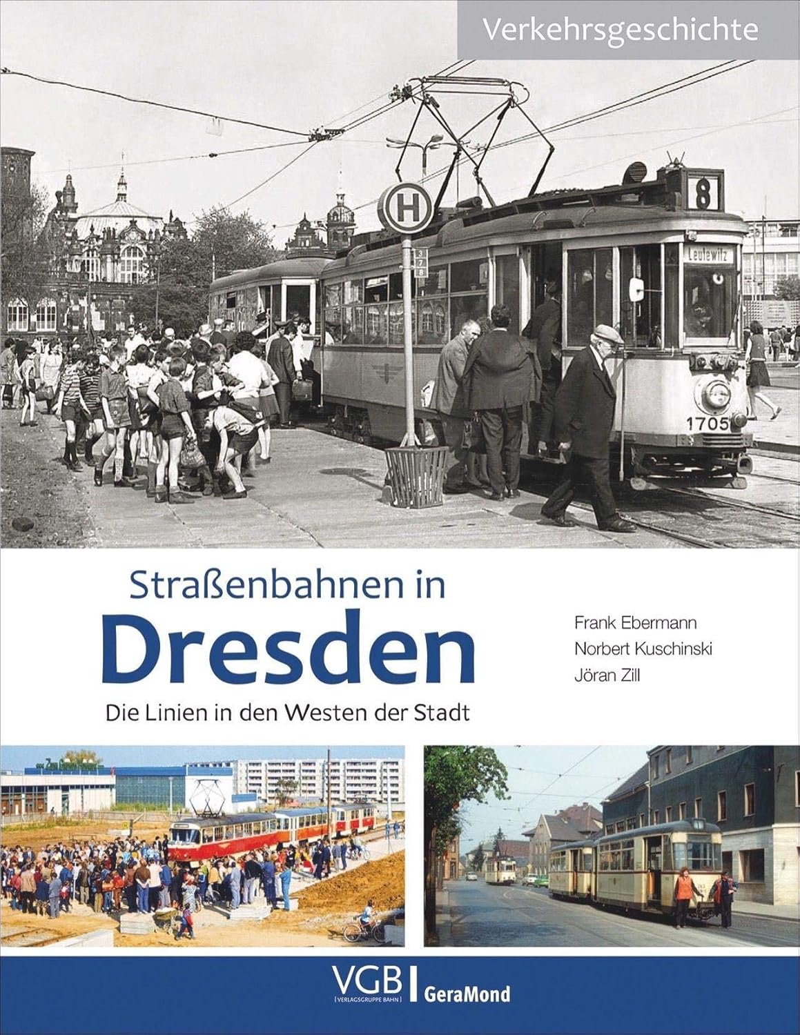 Straßenbahnen in Dresden - Die Linien in den Westen der Stadt